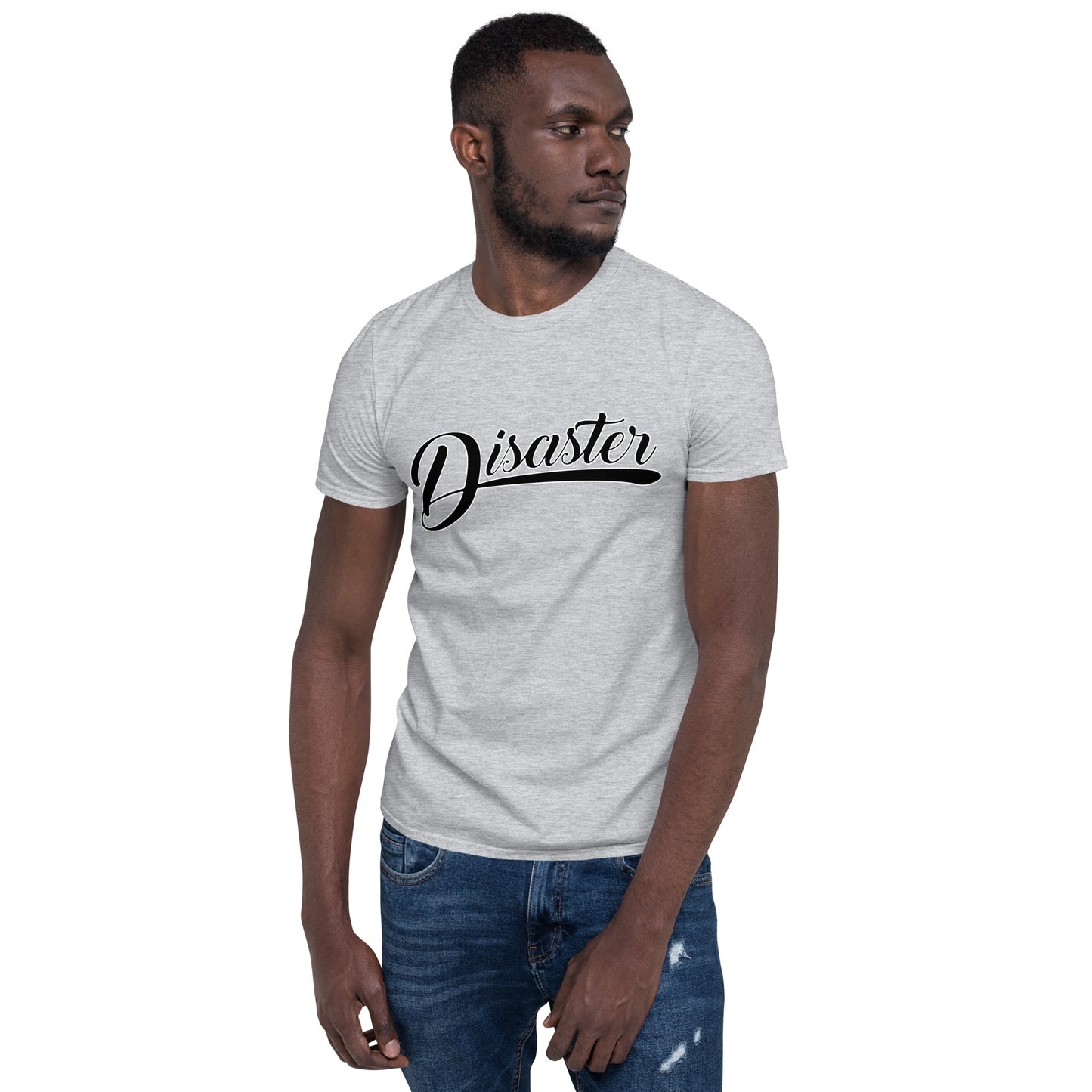 T-Shirt (Unisex) | Disaster