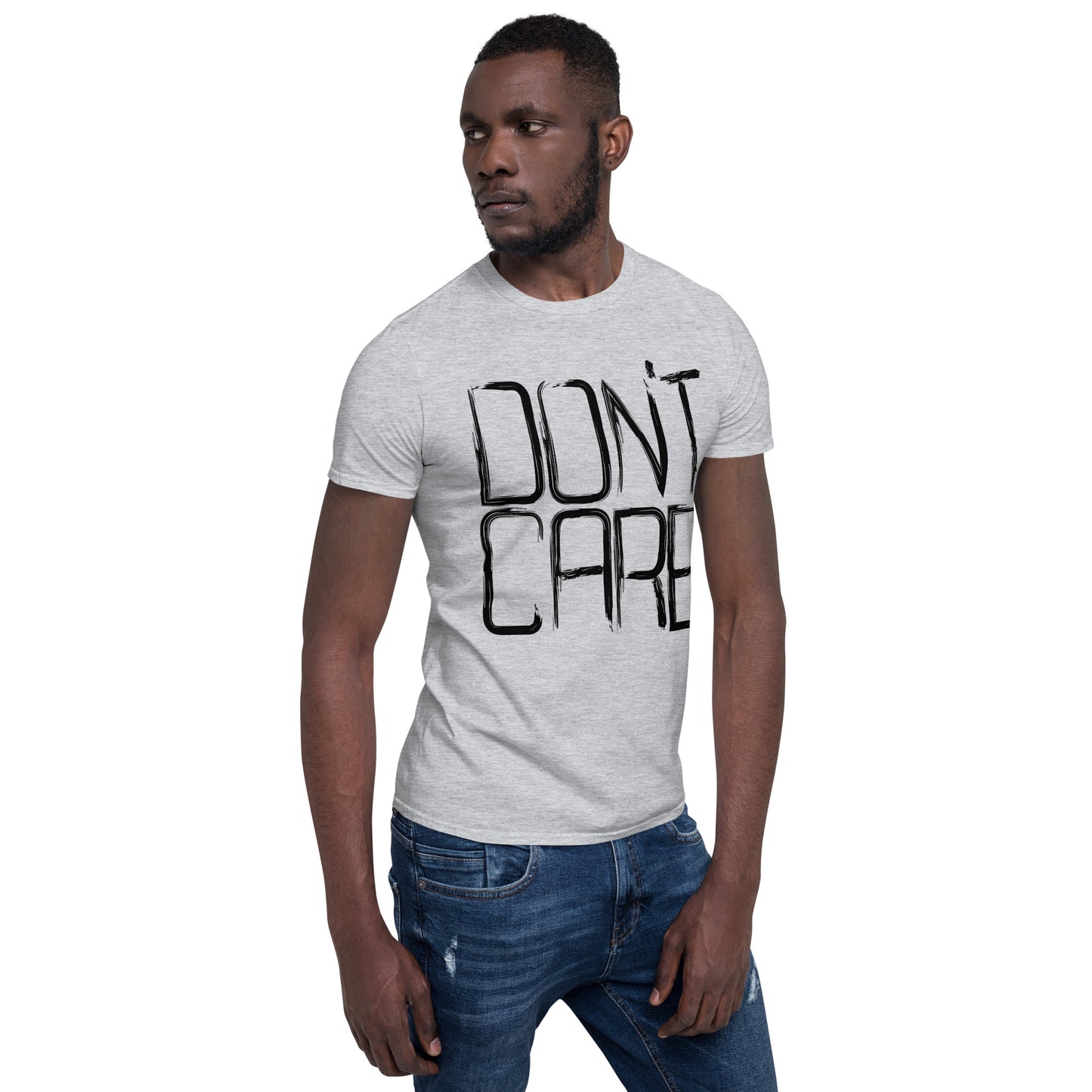 T-Shirt (Unisex) | Don't Care