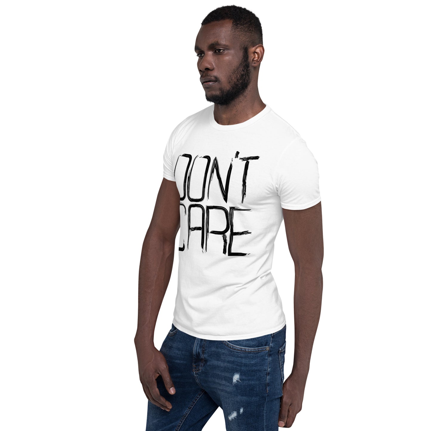 T-Shirt (Unisex) | Don't Care