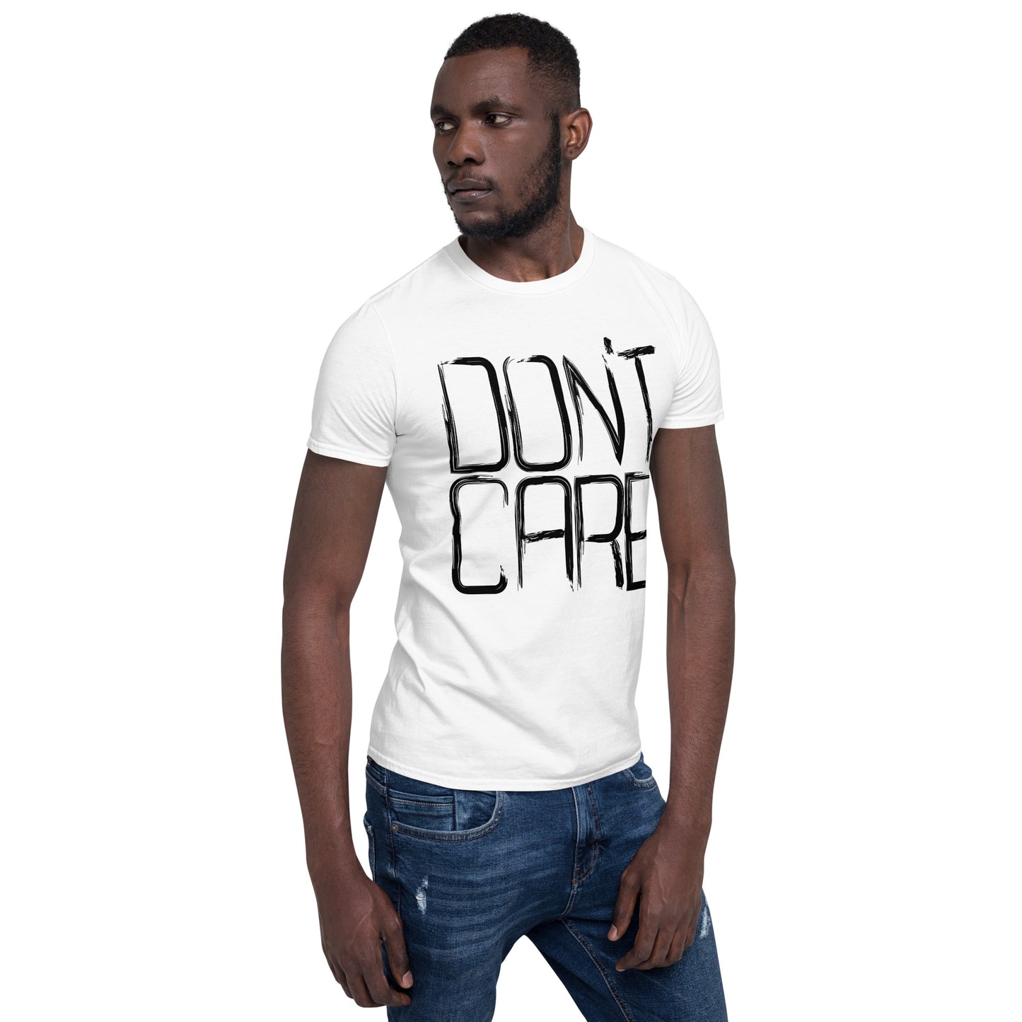 T-Shirt (Unisex) | Don't Care